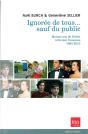 Ignorée De Tous...Sauf Du Public ; Quinze Ans De Fiction Télévisée Française 1995-2010 - Preview