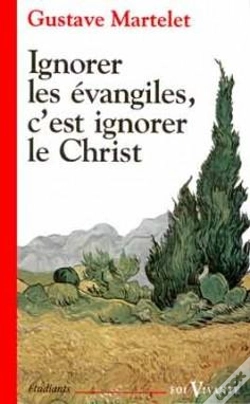 Capa do artigo Ignorer Les Évangiles, C'Est Ignorer Le Christ