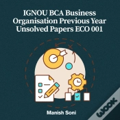 Capa do artigo Ignou Bca Business Organisation Previous Year Unsolved Papers Eco 001