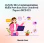Ignou Bca Communication Skills Previous Year Unsolved Papers Mcs 015 - Preview