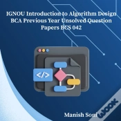 Capa do artigo Ignou Bca Introduction To Algorithm Design Previous Year Unsolved Papers Bcs 042