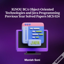 Capa do artigo Ignou Bca Object-Oriented Technologies And Java Programming Previous Year Solved Papers Mcs 024