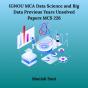 Ignou Mca Data Science And Big Data Previous Years Unsolved Papers Mcs 226 - Preview