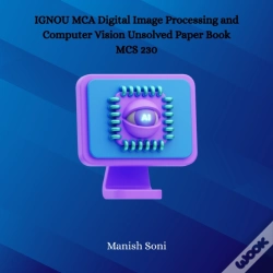 Capa do artigo Ignou Mca Digital Image Processing And Computer Vision Unsolved Paper Book Mcs 230