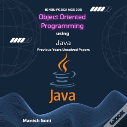 Capa do artigo Ignou Pgdca Mcs 206 Object Oriented Programming Using Java Previous Years Unsolved Papers