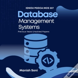 Capa do artigo Ignou Pgdca Mcs 207 Database Management Systems Previous Years Unsolved Papers