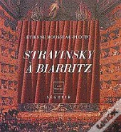 Igor Stravinsky A Biarritz