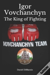 Capa do artigo Igor Vovchanchyn, The King Of Fighting