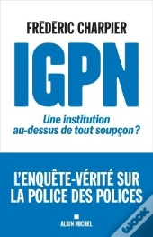 Igpn : Une Institution Au-Dessus De Tout Soupçon ?