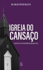 Igreja Do Cansaço - Ebook - Preview