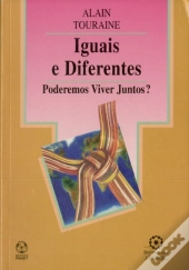 Iguais e Diferentes - Poderemos Viver Juntos?