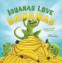 Iguanas Love Bananas - Preview