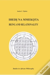 Ihed  Na Mmek Ta: Being And Relationalit