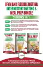 Iifym Flexible Dieting, Intermittent Fasting & Meal Prep - 3 Books In 1 Bundle - Preview