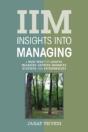 Iim: Insights Into Managing: A Must Read For Leaders, Managers, Aspiring Managers, Students, And Entrepreneurs - Preview
