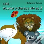IJKL... Alguma Bicharada até ao Z