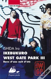 Ikebukuro West Gate Park 3 ; Rave D'Une Nuit D'Été