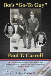 Ike'S Go-To Guy, Paul T. Carroll
