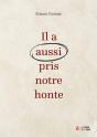 Il A Aussi Pris Notre Honte - Preview