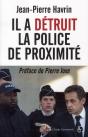 Il A Detruit La Police De Proximite - Preview