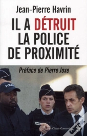 Il A Detruit La Police De Proximite