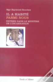 Capa do artigo Il A Habité Parmi Nous ; Entrer Dans Le Mystère De L