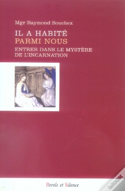 Capa do artigo Il A Habité Parmi Nous ; Entrer Dans Le Mystère De L'Incarnation