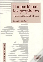 Il A Parlé Par Les Prophètes ; Thèmes Et Figures Bibliques