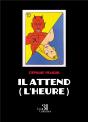 Il Attend (L'Heure) - Preview