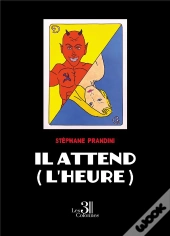 Il Attend (L'Heure)
