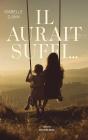Il Aurait Suffi - Preview