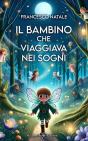 Il Bambino Che Viaggiava Nei Sogni - Preview
