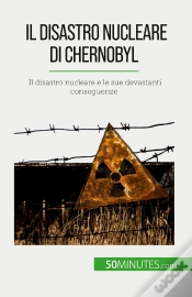 Capa do artigo Il Disastro Nucleare Di Chernobyl : Il Disastro Nucleare E Le Sue Devastanti Conseguenze