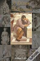 Il Divino Michelangelo