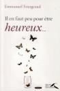 Il En Faut Peu Pour Etre Heureux... - Preview