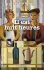 Il Est Huit Heures - Preview