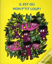Il Est Ou Mon P Tit Loup