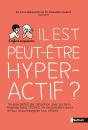 Il Est Peut-Être Hyperactif ? - Preview
