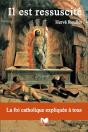 Il Est Ressucité ; La Foi Catholique Expliqué À Tous - Preview
