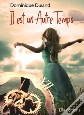 Il Est Un Autre Temps