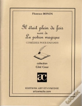 Il Était Plein De Fois ; Suivi De ; La Potion Magique