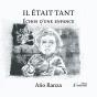 Il Était Tant : Echos D'Une Enfance - Preview