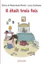 Il Était Trois Fois - Preview