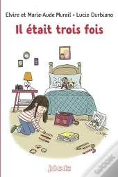 Il Était Trois Fois