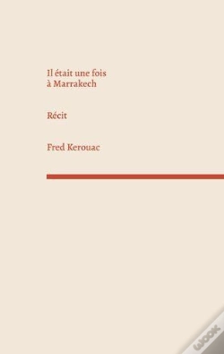 Capa do artigo Il Etait Une Fois A Marrakech - Recit