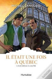 Capa do artigo Il Était Une Fois À Québec Tome 1 : D