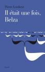 Il Était Une Fois, Belza - Preview