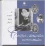 Il Etait Une Fois ... Coiffes Et Dentelles Normandes - Preview