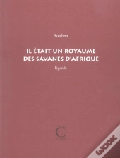 Il Etait Une Fois Des Savanes D'Afrique