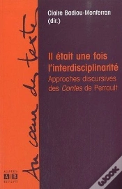 Capa do artigo Il Etait Une Fois L Interdisciplinarite Approches Discursives Des Contes De Perrault